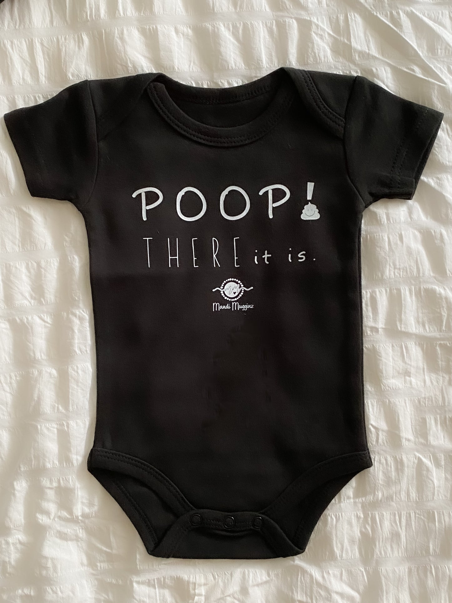 “Poop! There it is” Onesie
